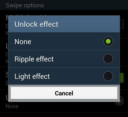 Trong hộp thoại Unlock Effect trên Samsung Galaxy S4 chon None.